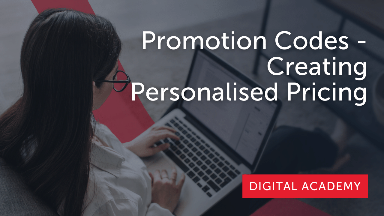 Promotion Codes - Creating Personalised Pricing